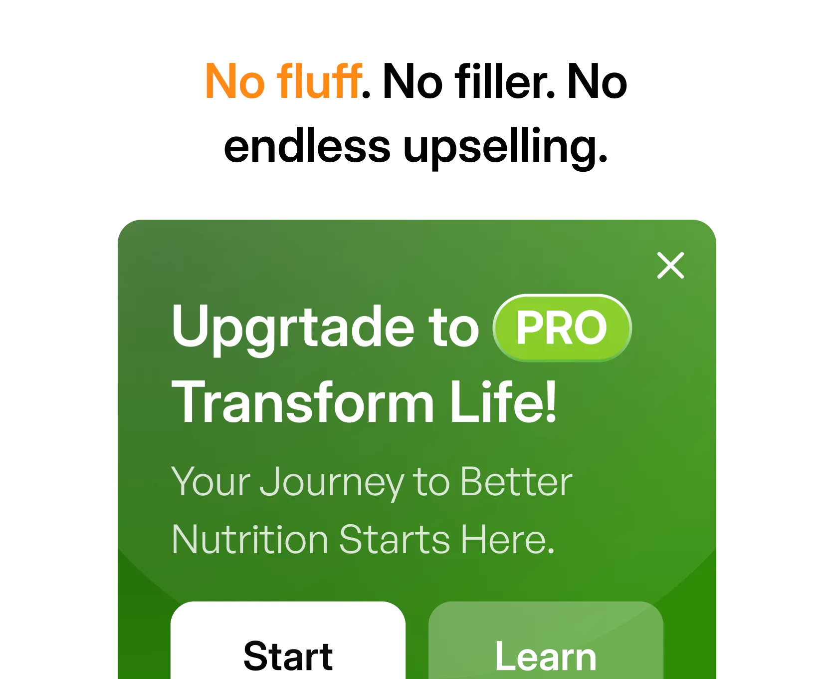 No fluff. No filler. No endless upselling.